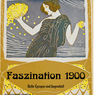 Faszination 1900<br />Belle Époque und Jugendstil